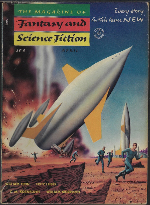F&SF (MARION ZIMMER BRADLEY; WILLIAM TENN; FRITZ LEIBER; C. M. KORNBLUTH; WILLIAM MORRISON; BRUCE ELLIOTT; EVELYN E. SMITH; MACK REYNOLDS) - The Magazine of Fantasy and Science Fiction (F&Sf): April, Apr. 1954