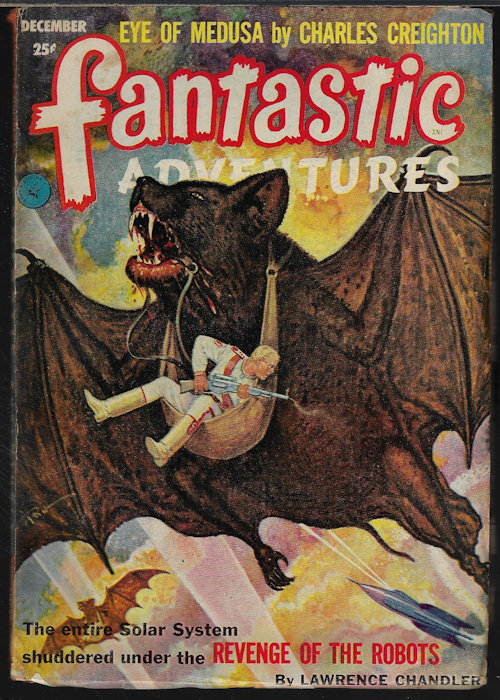 FANTASTIC ADVENTURES (LAWRENCE CHANDLER; CHARLES CREIGHTON; MILTON LESSER; STUART FAULKNER) - Fantastic Adventures: December, Dec. 1952
