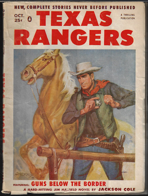 TEXAS RANGERS (JACKSON COLE; CLARK GRAY; PETE CURTIS; EDWARD CARR; JOE ARCHIBALD; L. EDWARD THOMPSON; LIN SEARLES; E. J. RITTER, JR.; AL SPONG; DONNA CORDI; D. AYDELOTTE; S. OMAR BARKER) - Texas Rangers: October, Oct. 1956