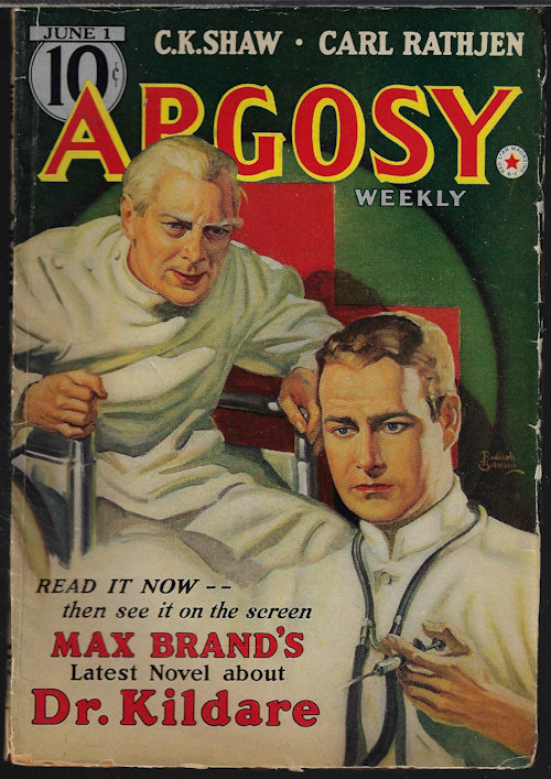ARGOSY (MAX BRAND - AKA FREDERICK FAUST; CARL RATHJEN; GEORGE MASSELMAN; STOOKIE ALLEN; WILLIAM TEMPLETON; C. K. SHAW; WILLIAM DU BOIS) - Argosy Weekly: June 1, 1940 (