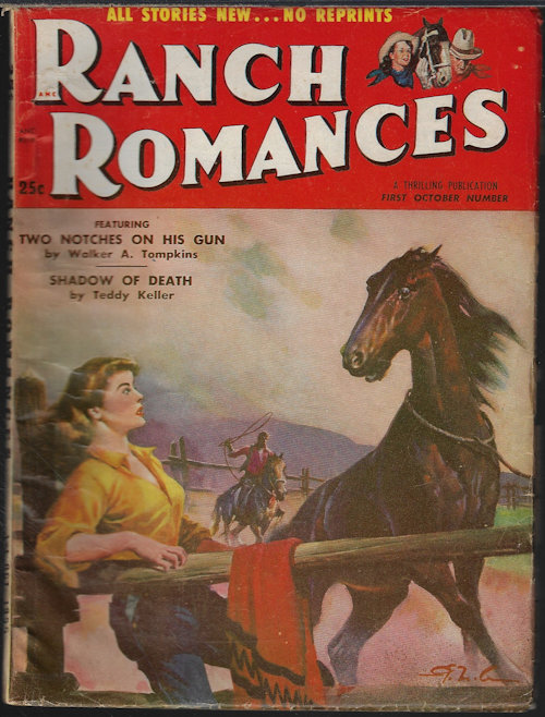 RANCH ROMANCES (WALKER A. TOMPKINS; TEDDY KELLER; FRED GROVE; CY BEES; RAY GAULDEN; DOROTHY ROSS; CHARLES N. HECKELMANN; S. OMAR BARKER; PHIL SQUIRES; BEVERLEY DARRELL) - Ranch Romances: October, Oct. 7, 1955; First October Number