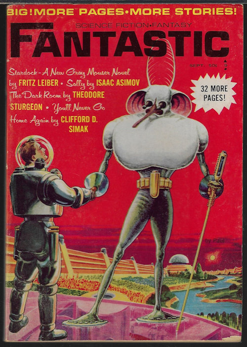 FANTASTIC (FRITZ LEIBER; THEODORE STURGEON; ISAAC ASIMOV; CLIFFORD D. SIMAK; DAVID H. KELLER, MD) - Fantastic Stories: September, Sept. 1965