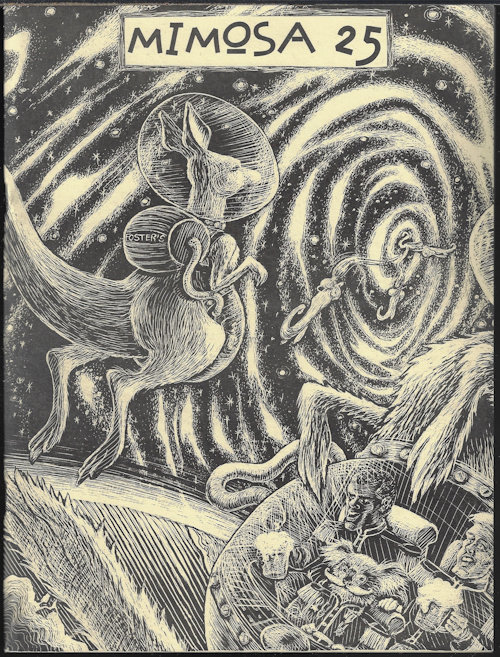 MIMOSA (RICHARD & NICKI LYNCH; JOHN BERRY; MIKE RESNICK; FORREST J. ACKERMAN; RON BENNETT; EVE ACKERMAN; NICKI LYNCH; JOE MAYHEW; JOHN FOYSTER; DAVE KYLE; HARRY WARNER, JR.; JOYCE SCRIVENER; WALT WILLIS; RICHARD LYNCH) - Mimosa: No. 25, April, Apr. 2000