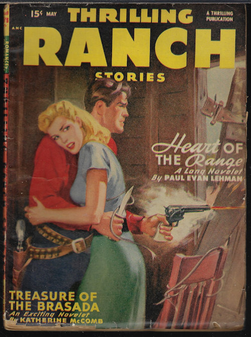 THRILLING RANCH (PAUL EVAN LEHMAN; KATHERINE MCCOMB; JACKSON COLE; CIBOLO FORD; SAMUEL MINES; JOE ARCHIBALD) - Thrilling Ranch Stories: May 1949