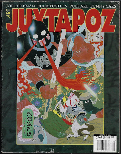 JUXTAPOZ - Juxtapoz Art: #47; November, Nov. / December, Dec. 2003