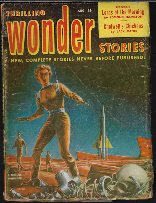 THRILLING WONDER (EDMOND HAMILTON; ALAN E. NOURSE; JACK VANCE; MURRAY LEINSTER; CHARLES E. FRITCH; PHYLLIS STERLING SMITH; JAMES BLISH; JEROME BIXBY) - Thrilling Wonder Stories: August, Aug. 1952