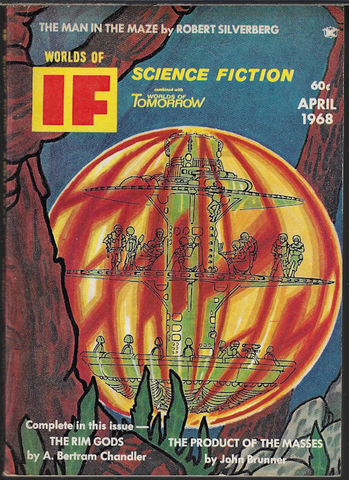 IF (A. BERTRAM CHANDLER; JOHN BRUNNER; ROBERT SILVERBERG; LARRY NIVEN; JERRY JUHL) - If Worlds of Science Fiction: April, Apr. 1968 (