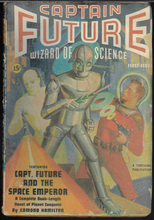 CAPTAIN FUTURE (EDMOND HAMILTON; ERIC FRANK RUSSELL; OLIVER E. SAARI; DR. DAVID H. KELLER) - Captain Future Man of Tomorrow - the Wizard of Science: Winter 1940 (