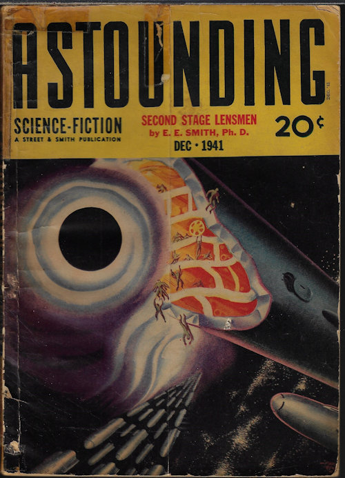 ASTOUNDING (E. E. SMITH, PH.D.; VIC PHILLIPS; COLIN KEITH - AKA MALCOLM JAMESON; MALCOLM JAMESON; ROBERT ARTHUR; WEBSTER CRAIG - AKA ERIC FRANK RUSSELL; WILLY LEY; R. S. RICHARDSON) - Astounding Science Fiction: December, Dec. 1941 (