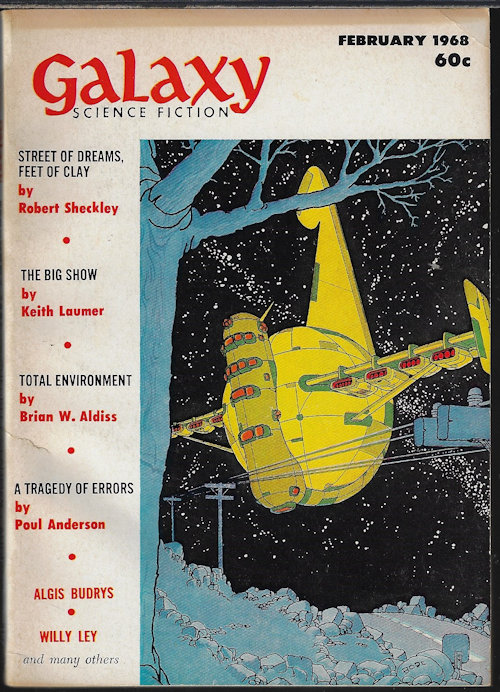 GALAXY (POUL ANDERSON; ROBERT SHECKLEY; BRIAN W. ALDISS; KEITH LAUMER; TERRY CARR & ALEXEI PANSHIN; FRITZ LEIBER; ROBERT BLOCH; R. A. LAFFERTY; WILLY LEY) - Galaxy Science Fiction: February, Feb. 1968 (