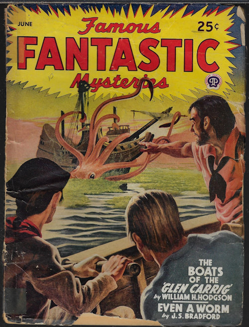 FAMOUS FANTASTIC MYSTERIES (WILLIAM HOPE HODGSON; J. S. BRADFORD) - Famous Fantastic Mysteries: June 1945 (