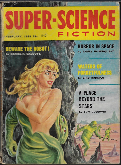 SUPER SCIENCE (ERIC RODMAN; DANIEL L. GALOUYE; JAMES ROSENQUEST; TOM GODWIN; ROBERT SILVERBERG; GEORGE H. SMITH; ROBERT DANIEL) - Super Science Fiction: February, Feb. 1959