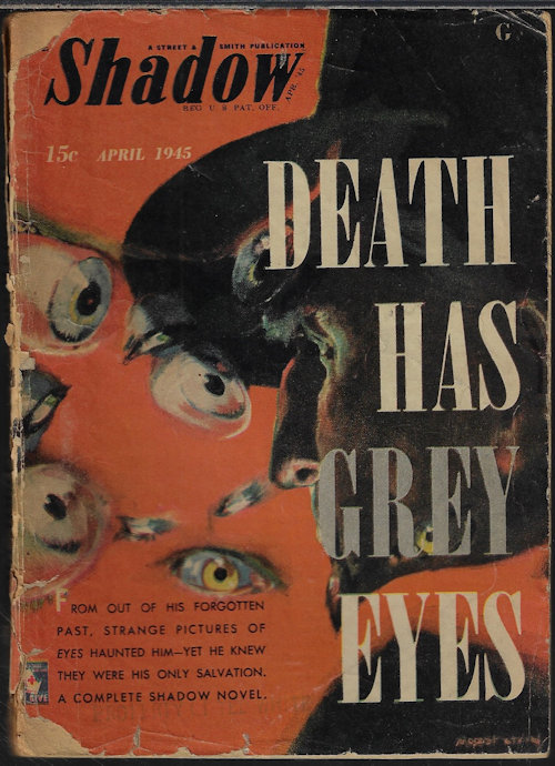 SHADOW (PETER REED; TALMAGE POWELL; NORMAN A. DANIELS; BEN WILSON; MAXWELL GRANT) - The Shadow: April, Apr. 1945 (