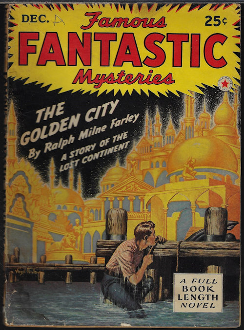 FAMOUS FANTASTIC MYSTERIES ( RALPH MILNE FARLEY; AUSTIN HALL; JOHN JAMES MEEHAN; WILLIAM ROSS LEE) - Famous Fantastic Mysteries: December, Dec. 1942 ( 
