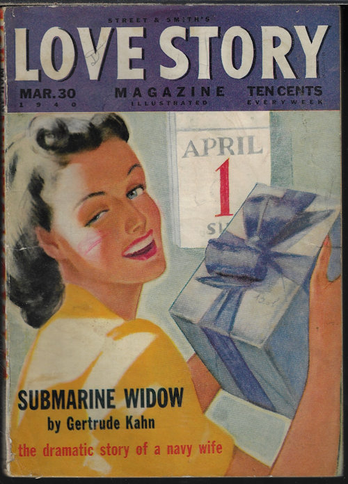 LOVE STORY (INEZ SEBASTIAN; RUSSELL M. CORYELL; MARY FRANCES MORGAN; SIBYL FREEMAN CLARK; RUTH DERBY; GERTRUDE KAHN; KENNETH PEARCE; J. L. MORRISSEY; +) - Love Story Magazine: March, Mar. 30, 1940