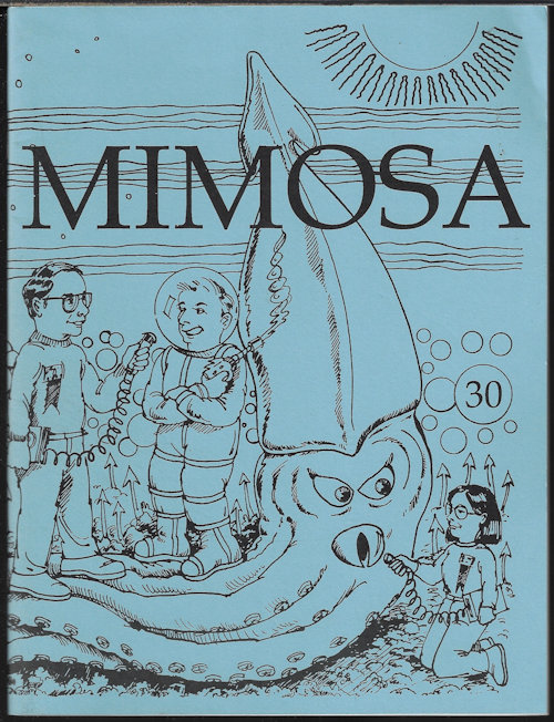 MIMOSA (RICH & NICKI LYNCH; EVE ACKERMAN; MIKE GLICKSOHN; PETER WESTON; ESTHER COLE; DAVID B. WILLIAMS; JIM & GREG BENFORD; DAVE KYLE; RON BENNETT; JOHN HERTZ; SHARON FARBER; CHARLOTTE PROCTOR; ALEXIS GILLILAND; RICHARD BRANDT; JOHN BERRY; MIKE RESNICK;+) - Mimosa: No. 30, August, Aug. 2003