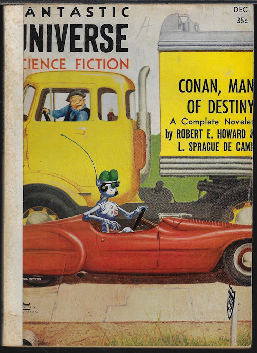 FANTASTIC UNIVERSE (ROBERT E. HOWARD & L. SPRAGUE DE CAMP; ARTHUR PORGES; ED. M. CLINTON, JR.; ROBERT F. YOUNG; WINSTON MARKS; RICHARD R. SMITH; ARTHUR SELLINGS; F. B. BRYNING; NORMAN ARKAWAY; EVELYN E. SMITH; HANS STEFAN SANTESSON) - Fantastic Universe: December, Dec. 1955
