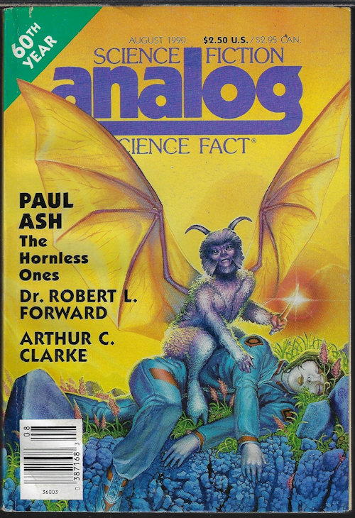 ANALOG (PAUL ASH; BERNARD DEITCHMAN; J. BRIAN CLARKE; JOSEPH H. DELANEY; DR. ROBERT L. FORWARD; MARIANNE J. DYSON; THOMAS A. RASTON; ARTHUR C. CLARKE; JERRY OLTION - Analog Science Fiction/ Science Fact: August, Aug. 1990