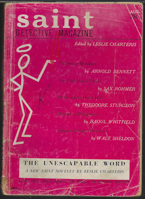 SAINT (LESLIE CHARTERIS; THEODORE STURGEON; ROBERT BLOCH; FREEMAN WILLS CROFTS; ARNOLD BENNETT; WALT SHELDON; RAOUL WHITFIELD; SAX ROHMER; W. I. EISEN; B. L. JACOT; HANS STEFAN SANTESSON) - The Saint Detective Magazine: August, Aug. 1956