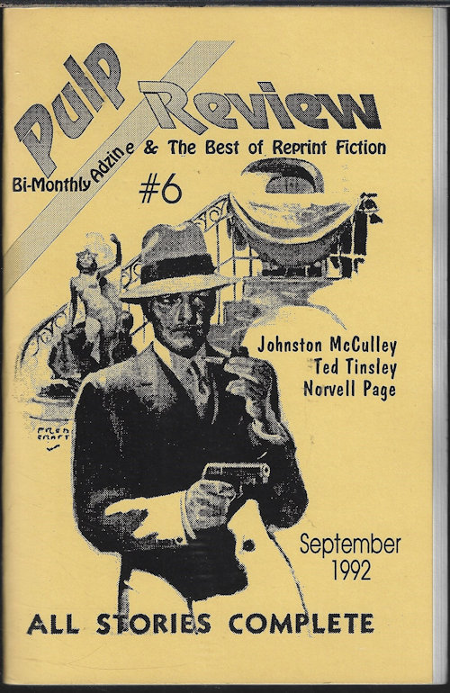 PULP REVIEW (THEODORE TINSLEY; JOHNSTON MCCULLEY; NORVELL PAGE; BARREAUX)(ED. JOHN P. GUNNISON) - Pulp Review #6: September, Sept. 1992