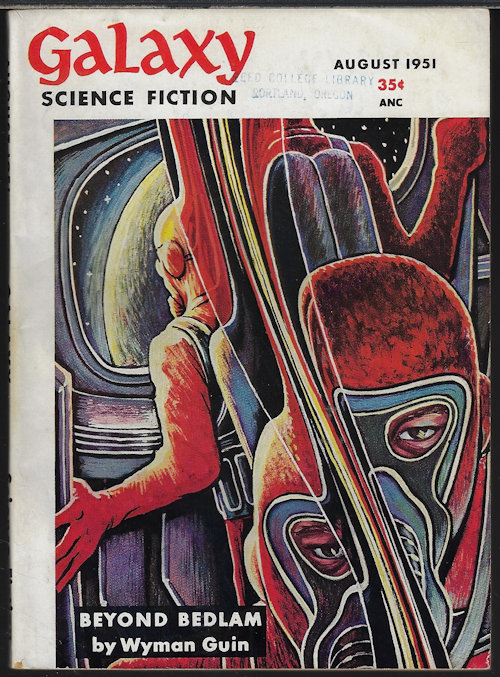 GALAXY (WYMAN GUIN; SYLVIA JACOBS; FRANK M. ROBINSON; LESTER DEL REY; KATHERINE MACLEAN; RAY BRADBURY) - Galaxy Science Fiction: August, Aug. 1951 (
