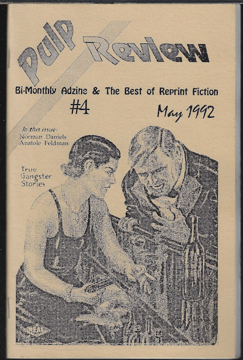 PULP REVIEW (NORMAN DANIELS; ANATOLE FELDMAN; BELLEM & BARREAUX)(ED. JOHN P. GUNNISON) - Pulp Review #4: May 1992