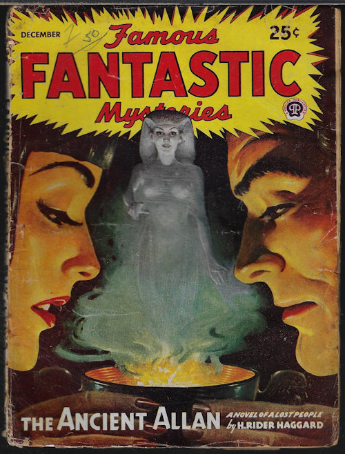 FAMOUS FANTASTIC MYSTERIES (H. RIDER HAGGARD; LORD DUNSANY) - Famous Fantastic Mysteries: December, Dec. 1945 (