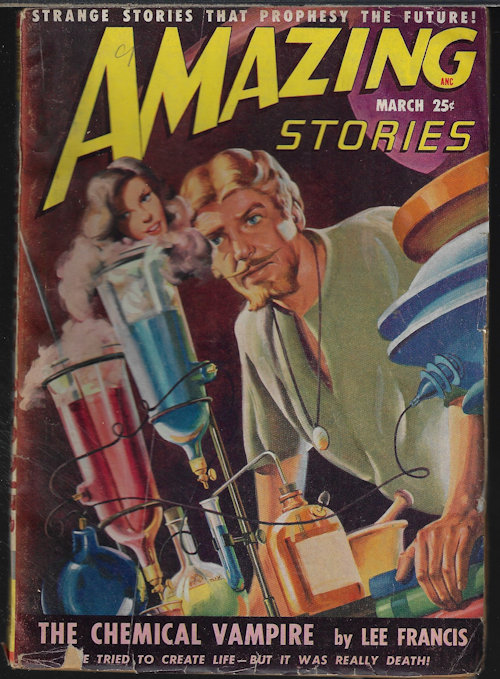 AMAZING (LEE FRANCIS; CHESTER S. GEIER & TAYLOR VICTOR SHAVER; GUY ARCHETTE; LEROY YERXA; CHARLES RECOUR) - Amazing Stories: March, Mar. 1949