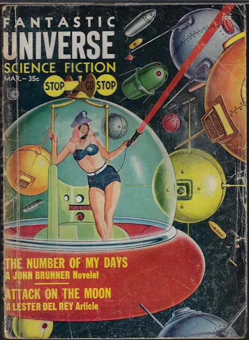 FANTASTIC UNIVERSE (JOHN BRUNNER; ROBERT SILVERBERG; LESTER DEL REY; DEAN MCLAUGHLIN; EVELYN E. SMITH; STUART PALMER; ERTHE ELJONS; BETH ELLIOTT; ROBERT J. SHEA; JOHN J. MCGUIRE) - Fantastic Universe: March, Mar. 1959