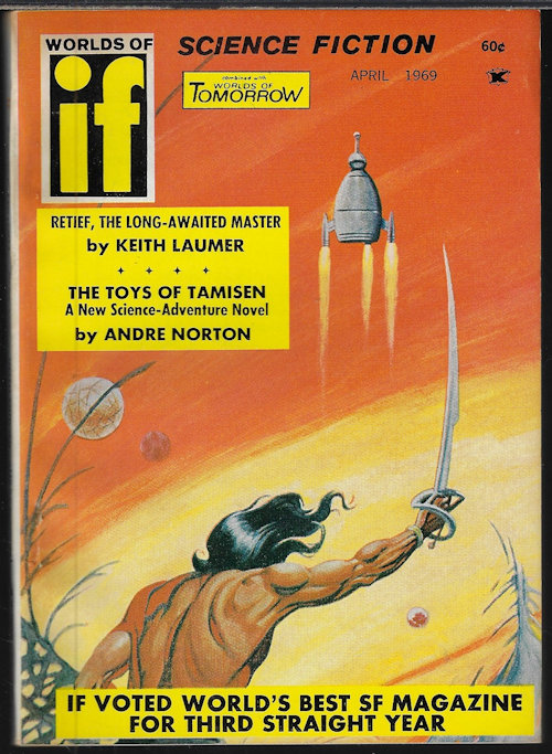 IF (KEITH LAUMER; ANDRE NORTON; PERRY CHAPDELAINE; E. G. VON WALD; LAWRENCE MAYER; WILLIAM M. LEE; ROGER DEELEY; LUIGI COZZI; JACK WILLIAMSON) - If Worlds of Science Fiction: April, Apr. 1969