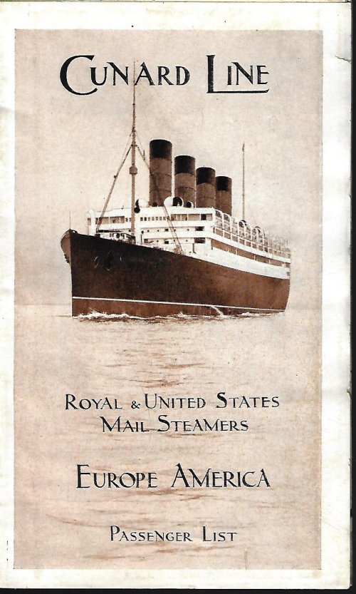 (EPHEMERA) - Cunard Line; Royal & United States Mail Steamers; Europe America; Passenger List; Liverpool to New York, October 10th, 1914, with List of Second Cabin Passengers Per R.M. S. 