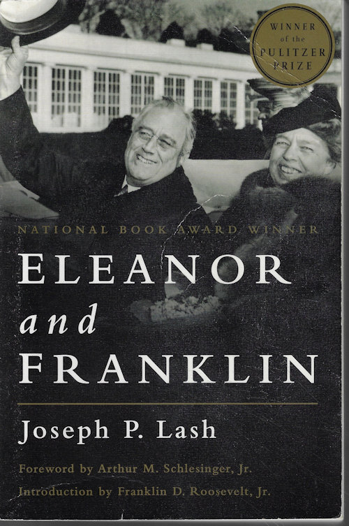 LASH, JOSEPH P. - Eleanor and Franklin