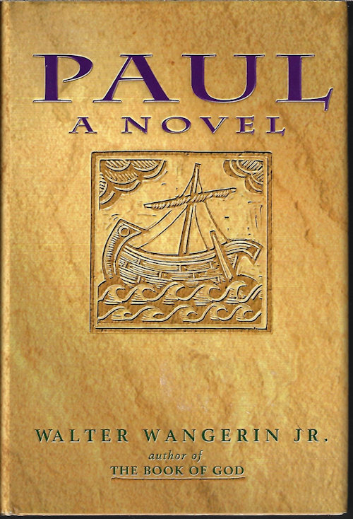 WANGERIN, WALTER JR. - Paul; a Novel