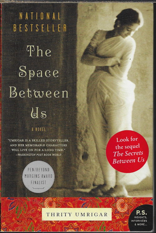 UMRIGAR, THRITY - The Space between Us; a Novel