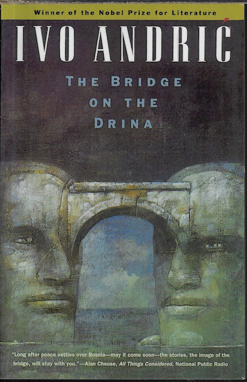 ANDRIC, IVO - The Bridge on the Drina