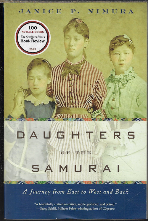 NIMURA, JANICE P. - Daughters of the Samurai; a Journey from East to West and Back