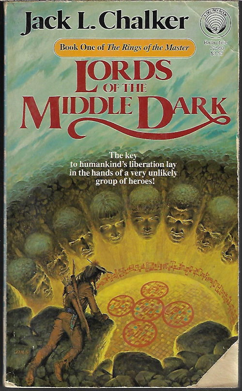 CHALKER, JACK L. - Lords of the Middle Dark: Rings of the Master #1