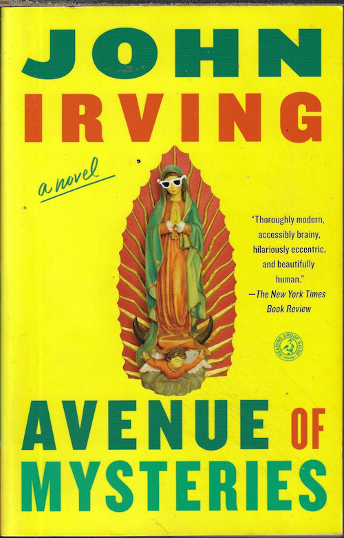 IRVING, JOHN - Avenue of Mysteries; a Novel