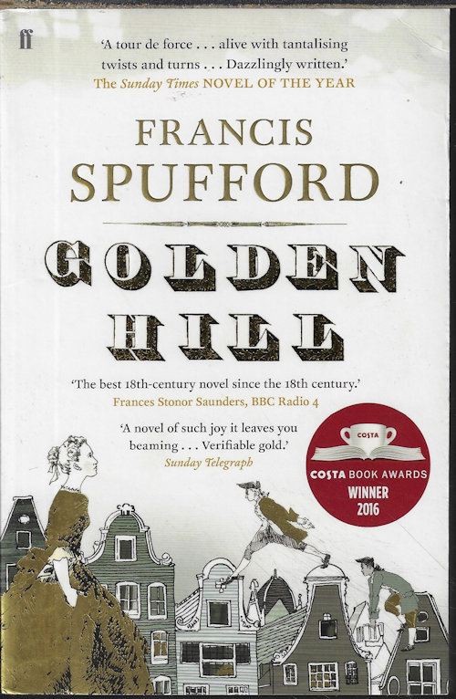 SPUFFORD, FRANCIS - Golden Hill