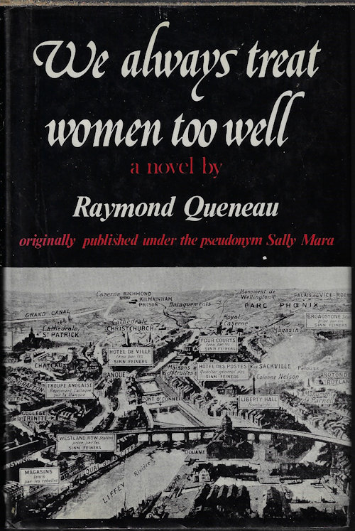 QUENEAU, RAYMOND (ORIGINALLY UNDER THE PSEUDONYM ALLY MARA) - We Always Treat Women Too Well