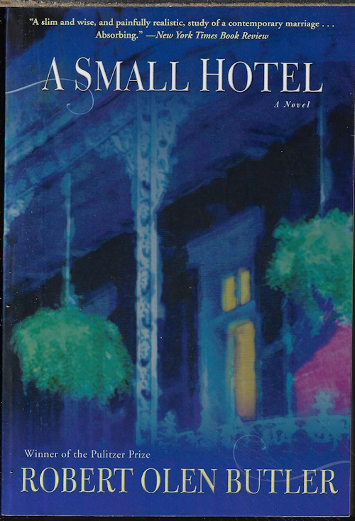 BUTLER, ROBERT OLEN - A Small Hotel; a Novel