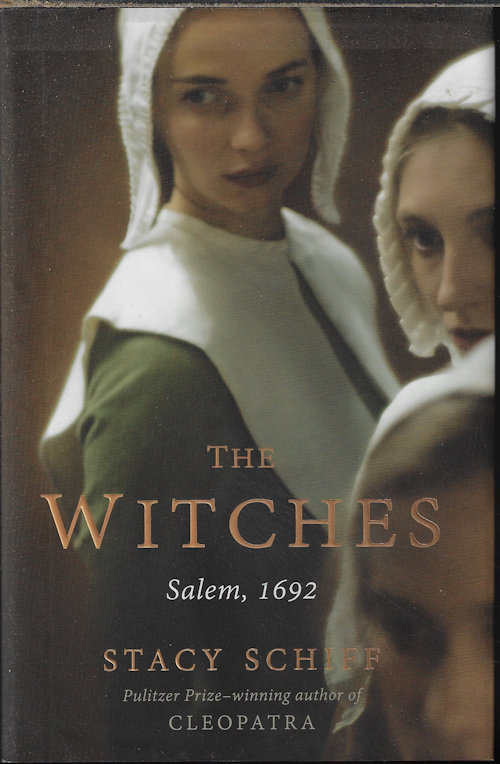 SCHIFF, STACY - The Witches; Salem, 1992