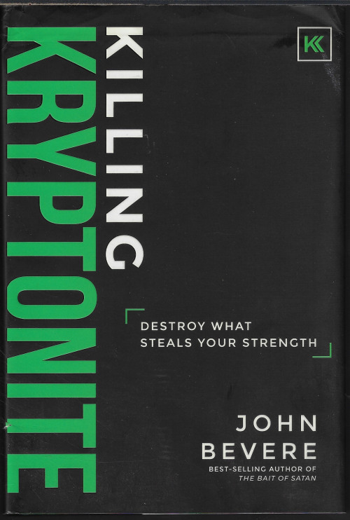 BEVERE, JOHN - Killing Kryptonite