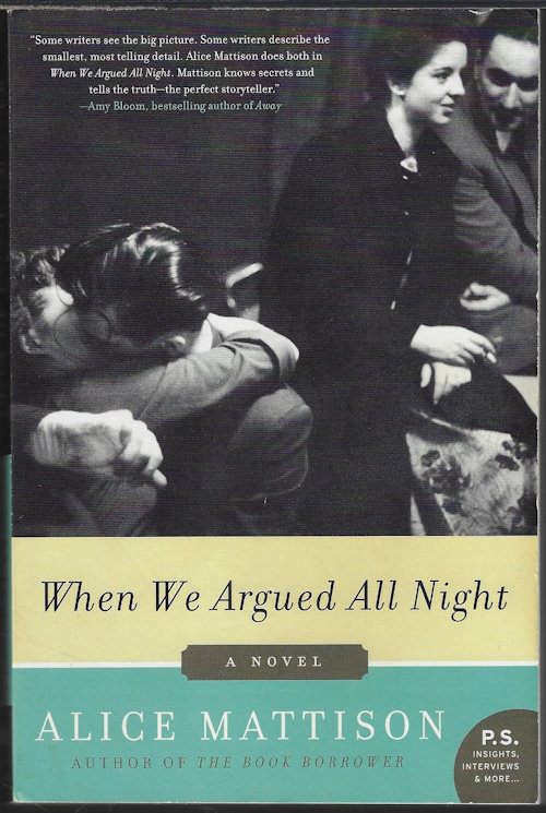 MATTISON, ALICE - When We Argued All Night; a Novel