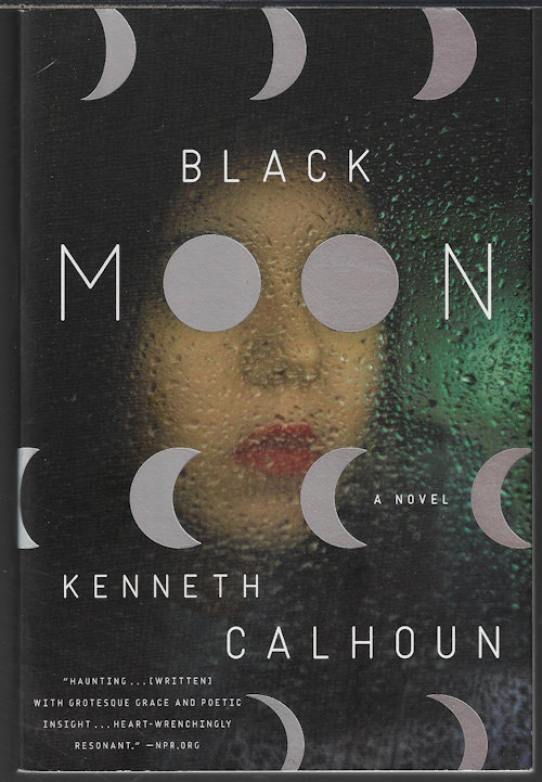 CALHOUN, KENNETH - Black Moon; a Novel