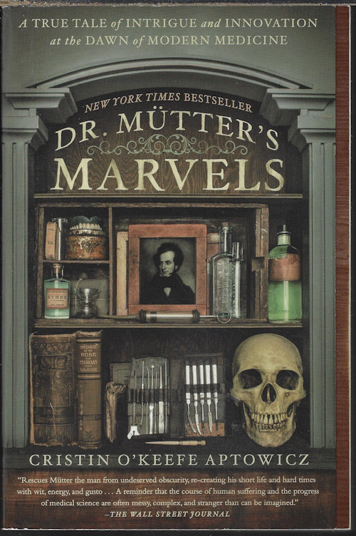 APTOWICZ, CRISTIN O'KEEFE - Dr. Mutter's Marvels