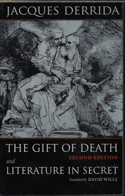 DERRIDA, JACQUES - The Gift of Death and Literature in Secret; Second Edition