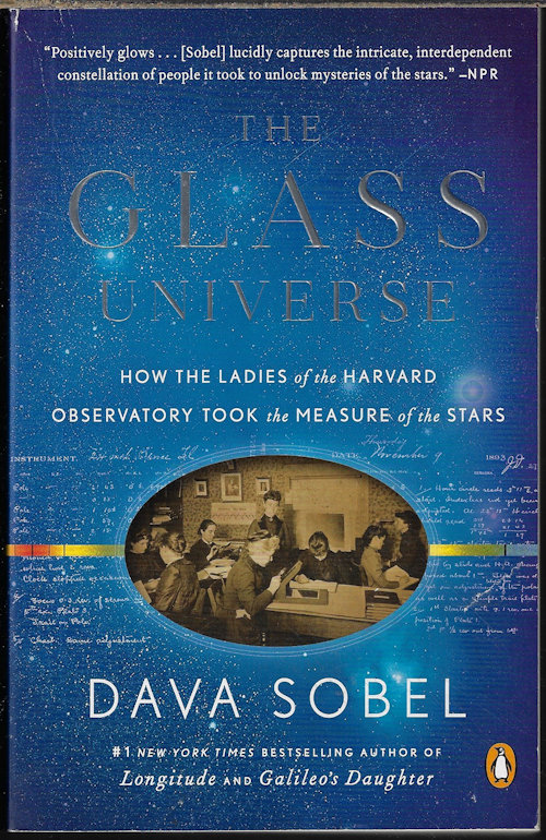 SOBEL, DAVA - Glass Universe; How the Ladies of the Harvard Observatpry Too the Measure of the Stars