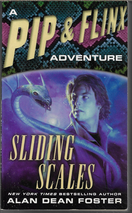 FOSTER, ALAN DEAN - Sliding Scales: A Pip and Flinx Adventure