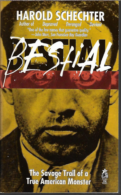 SCHECHTER, HAROLD - Bestial